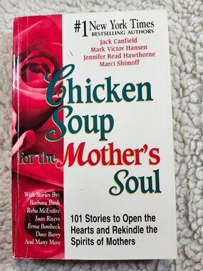 Chicken Soup for the Mother's Soul Paperback 101 Stories Jack Canfield Mark V